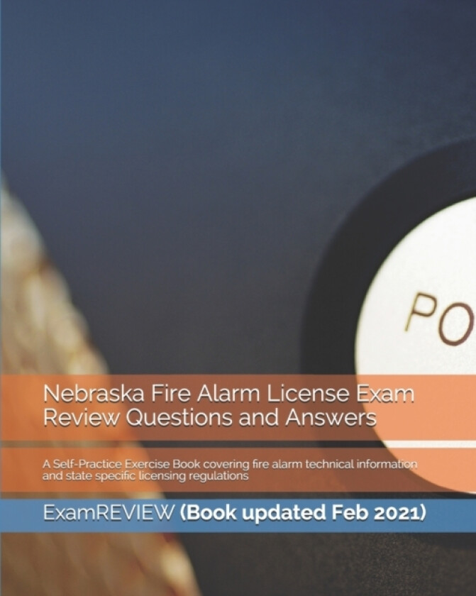 Nebraska Fire Alarm License Exam Review Questions and Answers av Examreview (Paperback)