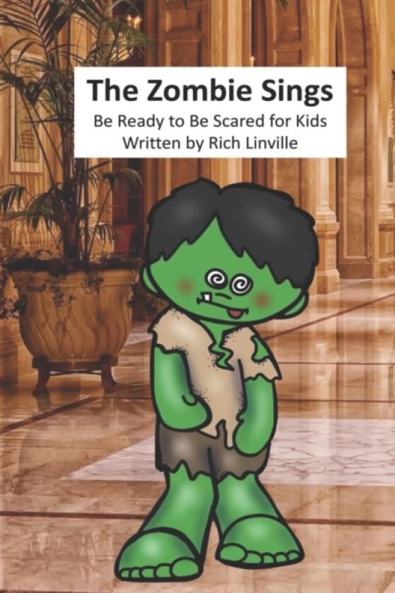 The Zombie Sings Be Ready to Be Scared for Kids av Rich Linville (Paperback)