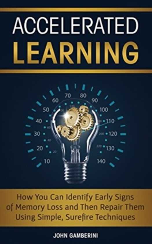 Accelerated Learning av John Gamberini (Paperback)
