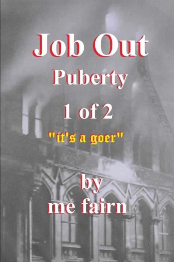 Job Out Puberty part 1 av Me Fairn (Paperback)