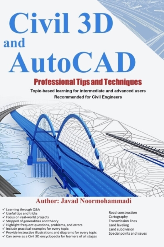 Civil 3D and AutoCAD Professional Tips and Techniques av Javad Noormohammadi (Paperback)