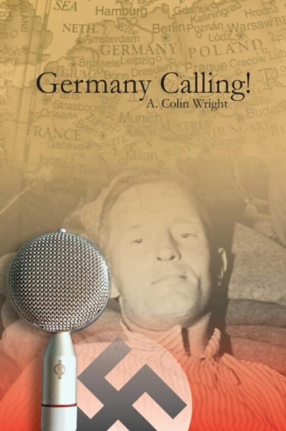 Germany Calling ! av A Colin Wright (Paperback)