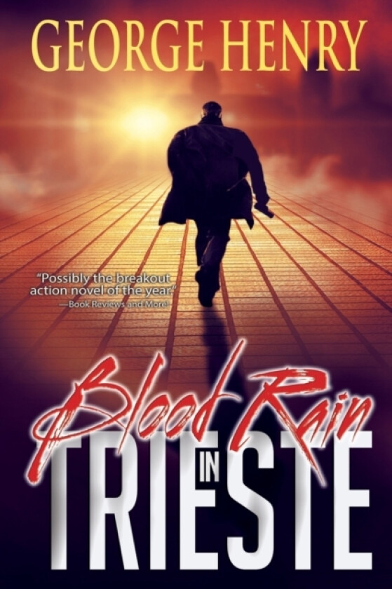 Blood Rain in Trieste av George Henry (Paperback)