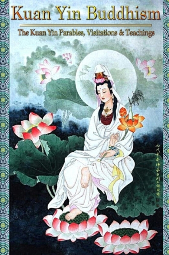 Kuan Yin Buddhism av Hope Bradford Cht (Paperback)