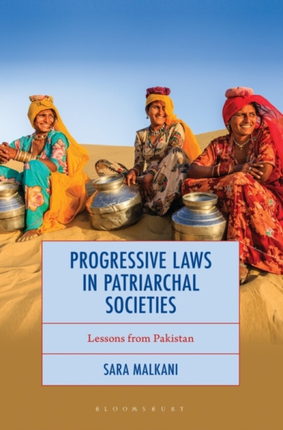 Progressive Laws in Patriarchal Societies av Sara Malkani (Hardcover)