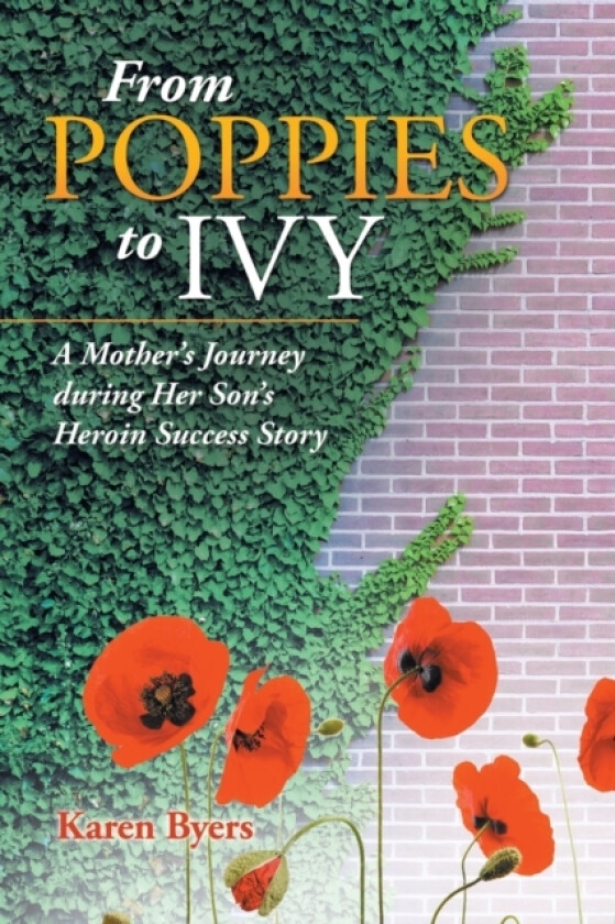 From Poppies to Ivy av Karen Byers (Paperback)