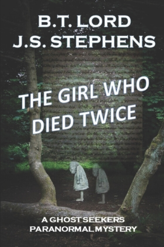 The Girl Who Died Twice av J S Stephens, B T Lord (Paperback)