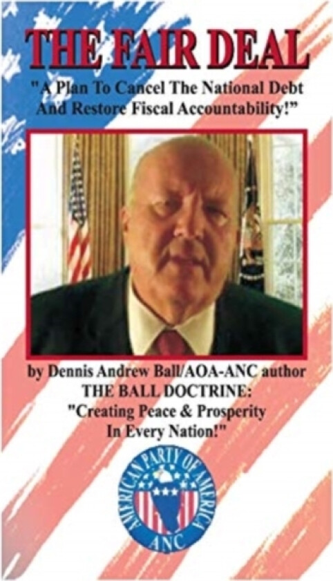 The Fair Deal av Dennis Andrew Ball (Paperback)