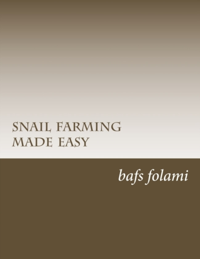snail farming made easy av Bafs B Folami (Paperback)