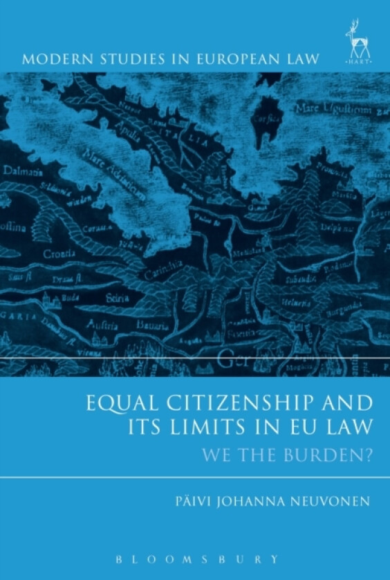 Equal Citizenship and Its Limits in EU Law av Paivi Johanna Neuvonen (Paperback)