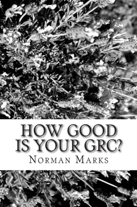 How Good is your GRC? av Norman D Marks (Paperback)