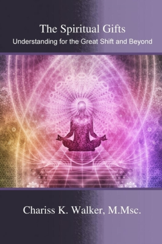 The Spiritual Gifts av Chariss K Walker (Paperback)