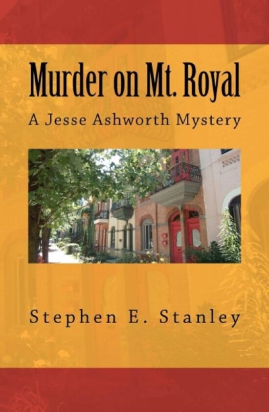 Murder on Mt. Royal av Stephen E Stanley (Paperback)