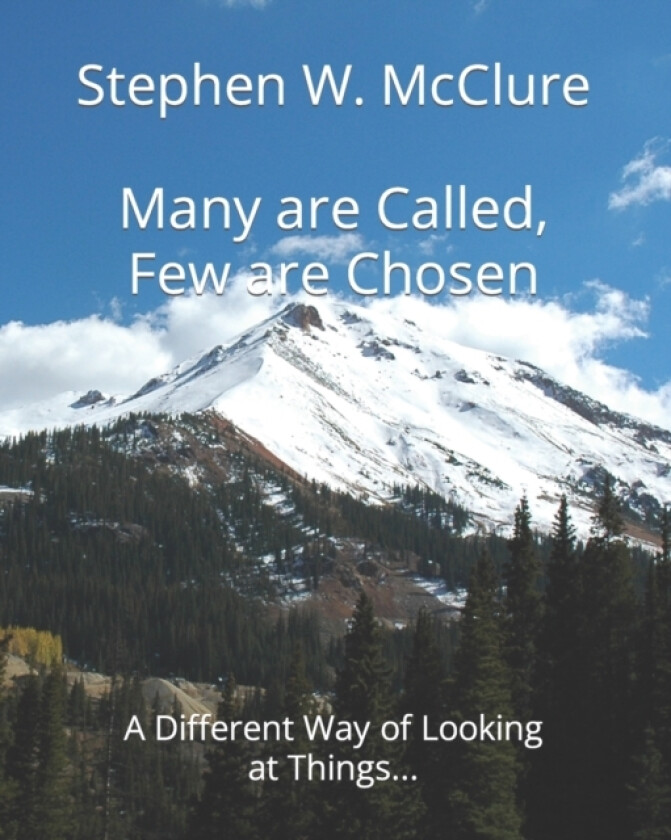 Many are Called, Few are Chosen av Stephen William McClure (Paperback)