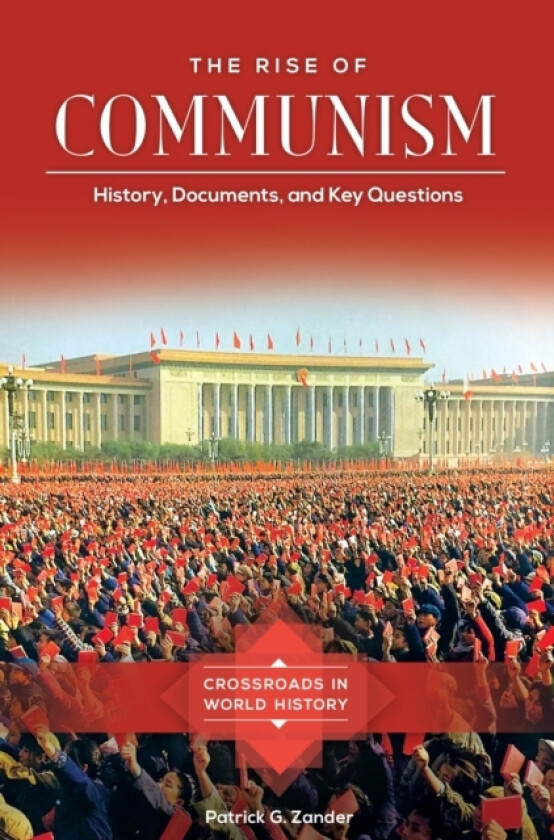 The Rise of Communism av Patrick G. Zander (Hardcover)