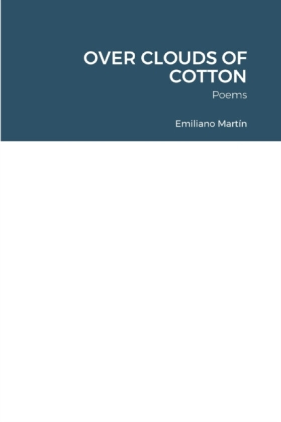 Over Clouds of Cotton av Emiliano Martin (Paperback)