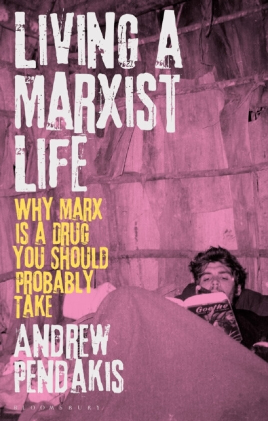 Living a Marxist Life av Dr.Andrew Pendakis (Hardcover)