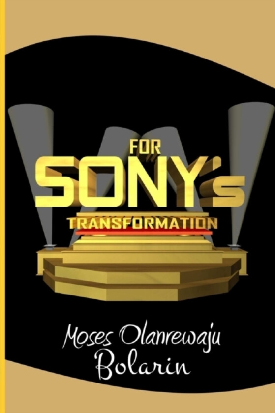 For Sony's Transformation av Moses Olanrewaju Bolarin (Paperback)