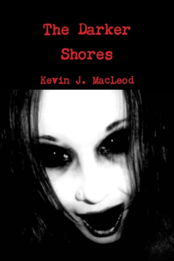 The Darker Shores av Kevin J. Macleod (Paperback)