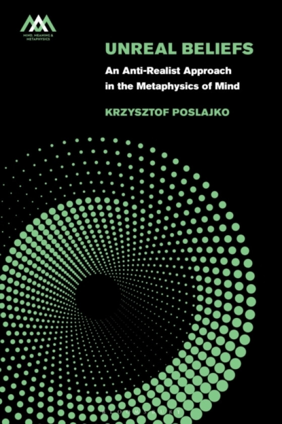 Unreal Beliefs av Krzysztof Poslajko (Hardcover)
