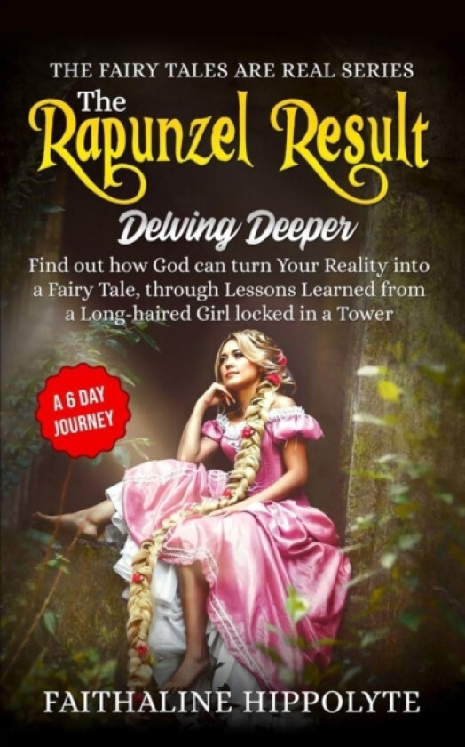 The Rapunzel Result, Delving Deeper av Faithaline Hippolyte (Paperback)
