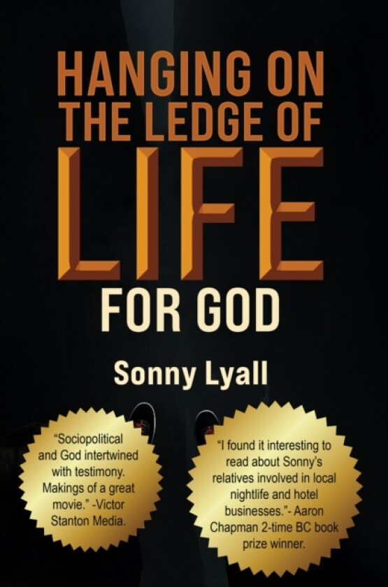 Hanging on the Ledge of Life for God av Sonny Lyall (Paperback)