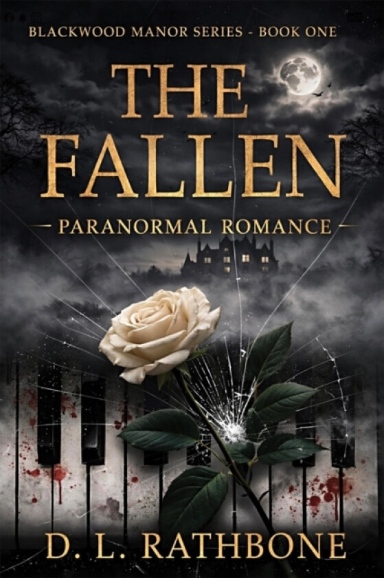 Blackwood Manor – The Fallen av D.L. Rathbone (Paperback)