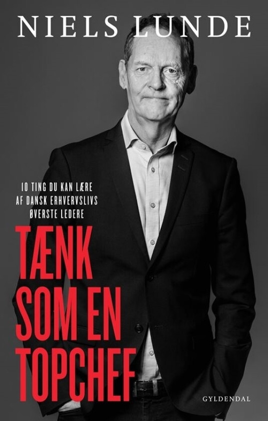 Tenk som en toppsjef | Niels Lunde | Språk: Dansk