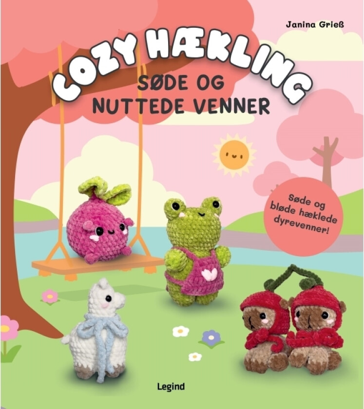 Koselig hekling - søte og nuttede venner | Janina Griess | Språk: Dansk