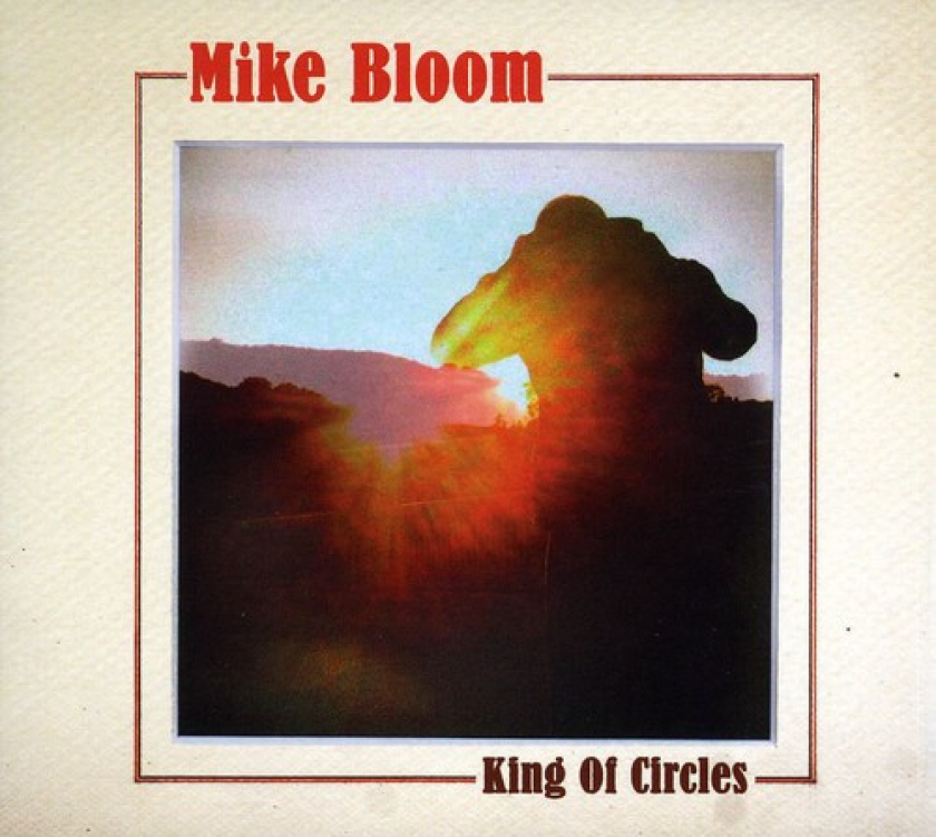 Mike Bloom King Of Circles CD