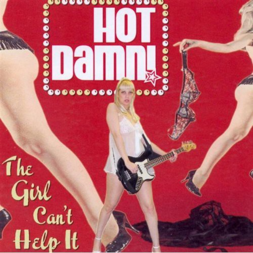 Hot Damn Girl Can't Help It CD