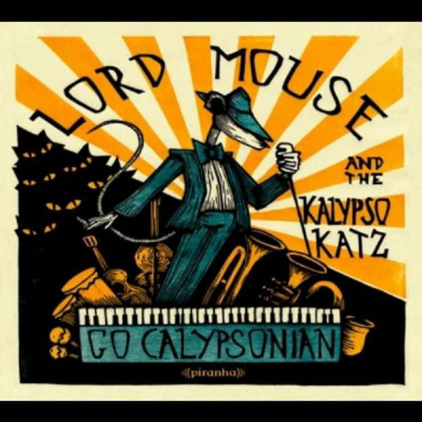 Lord Mouse & The Kalypso Cats Go Calypsonian CD