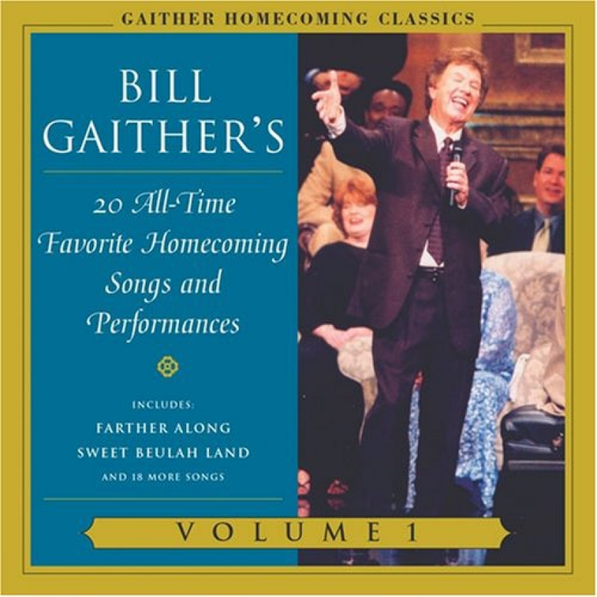 Bill & Gloria Gaither Gaither Homecoming Classics 1 CD