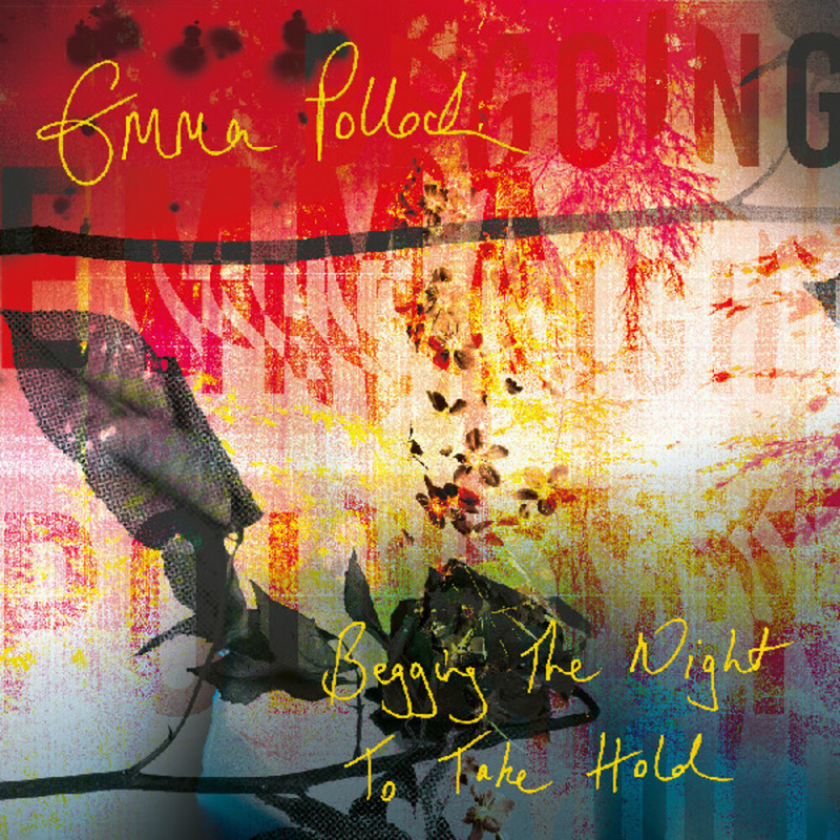 Emma Pollock Begging The Night To Take Hold CD