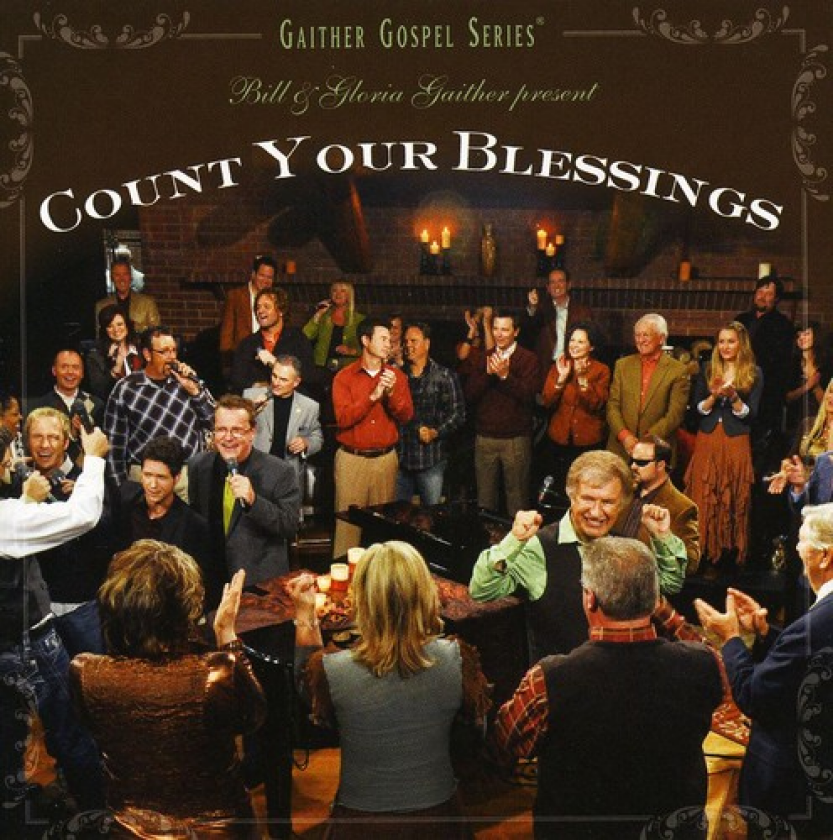 Bill & Gloria Gaither Count Your Blessings CD