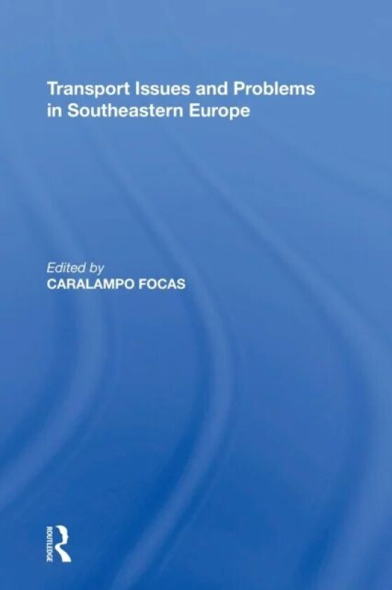 Transport Issues and Problems in Southeastern Europe
