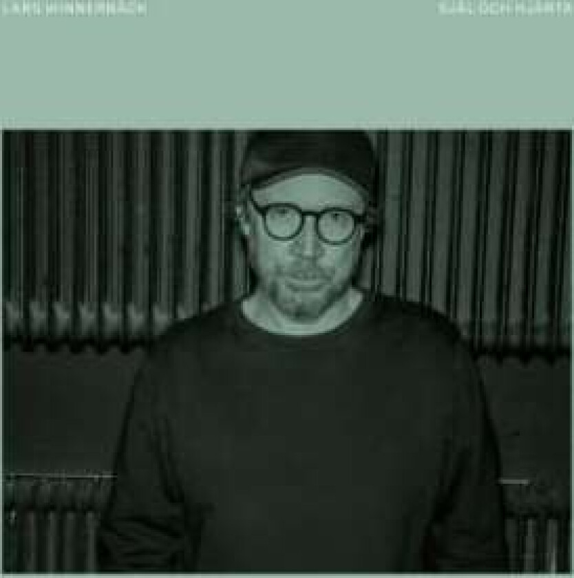 Lars Winnerbäck - Själ och hjärta