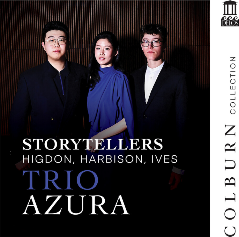 Trio Azura Storytellers Higdon, Harbison, Ives CD