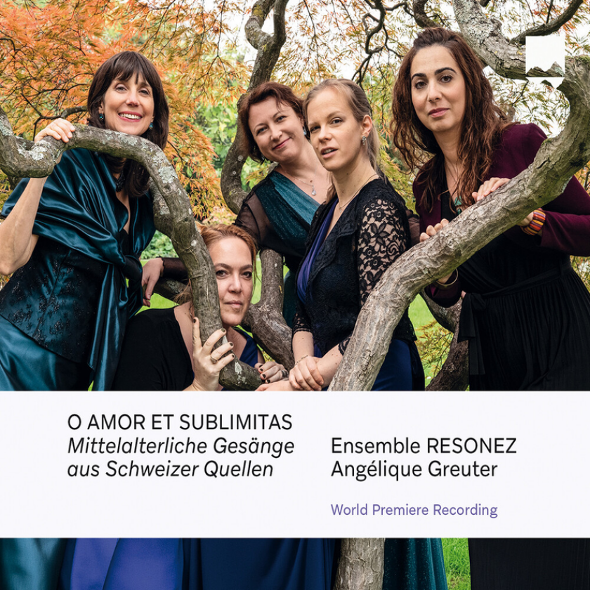 Ensemble RESONEZ, Angelique Greuter O Amor et SublimItas Mittelalterliche Gesänge aus Schweizer Quellen CD