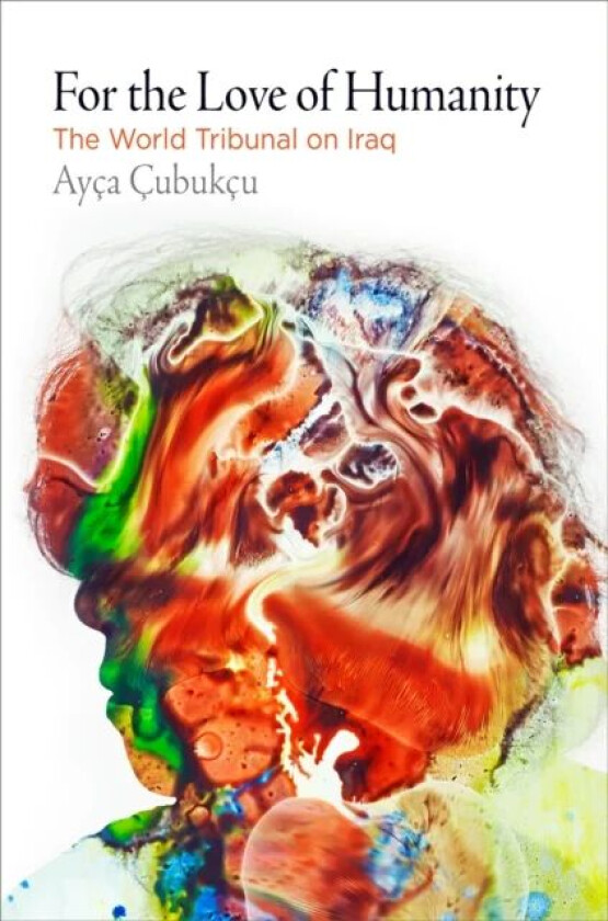 For the Love of Humanity av Ayca Cubukcu
