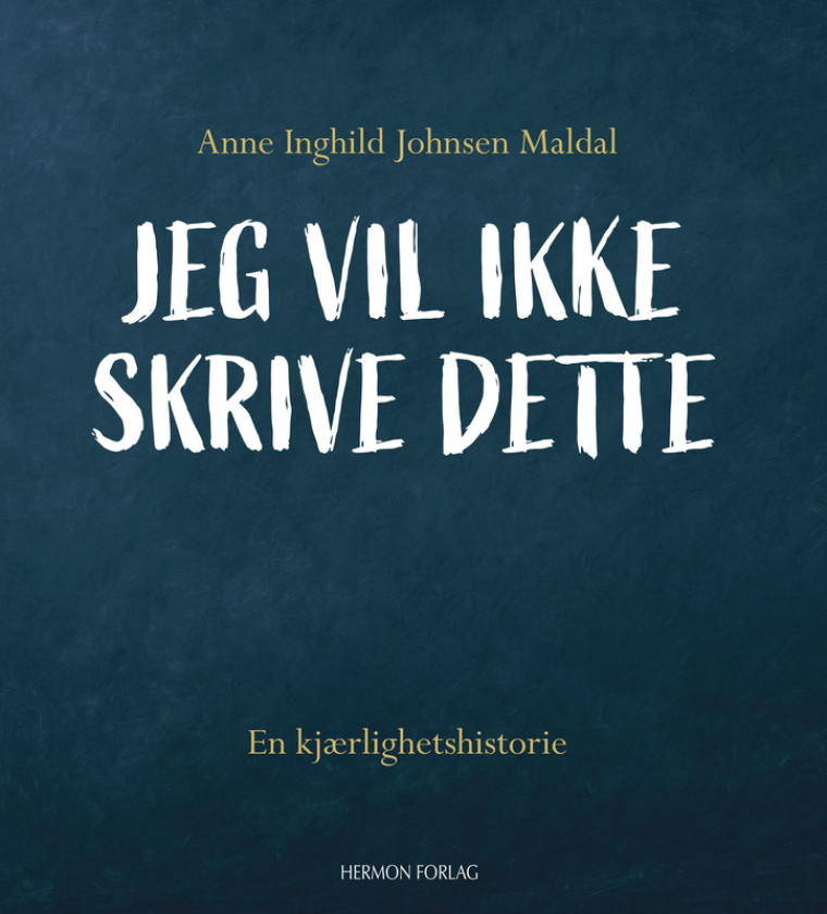 Jeg vil ikke skrive dette en kjærlighetshistorie