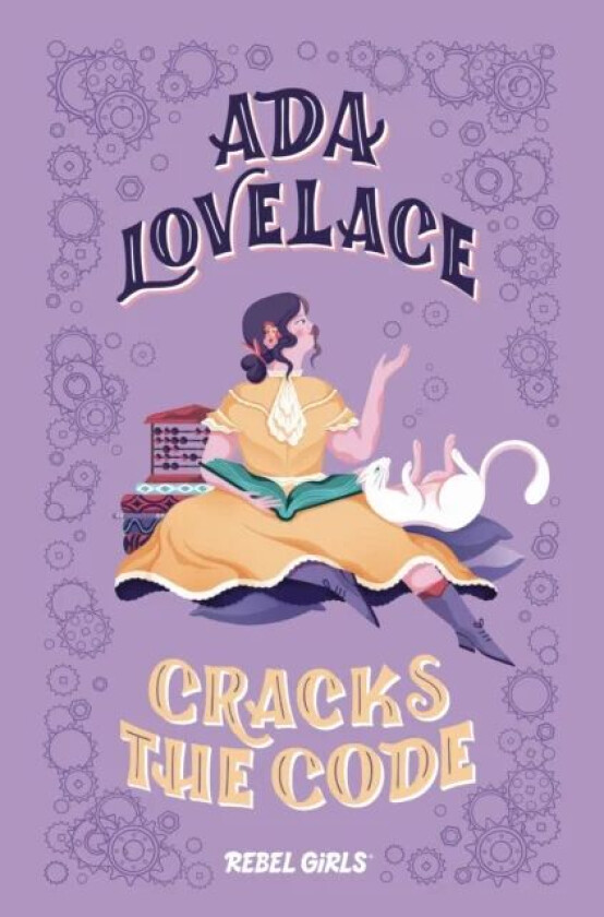 Ada Lovelace Cracks the Code av Rebel Girls, Corinne Purtill