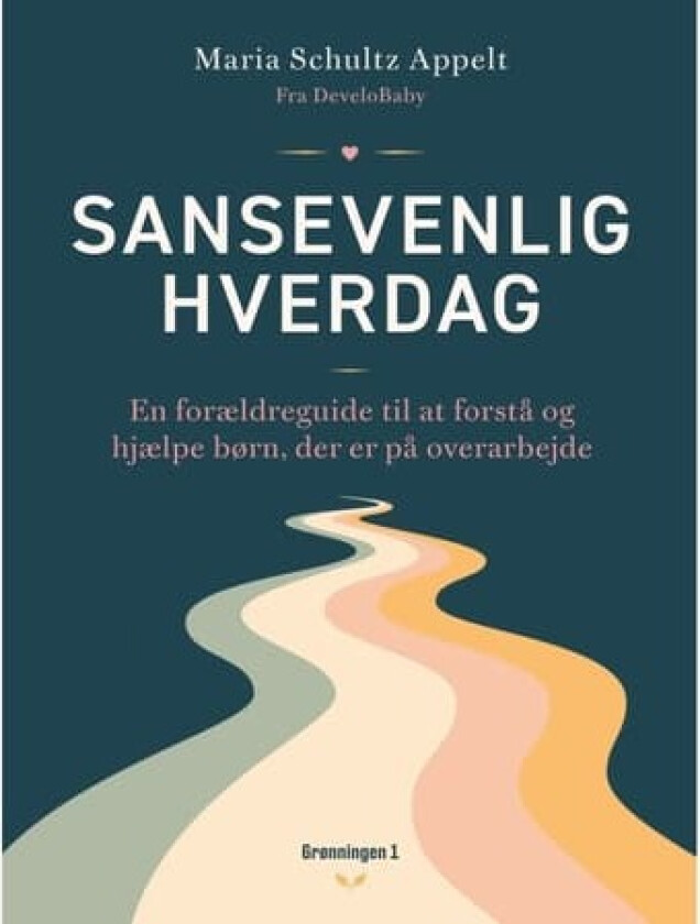 Sansevenlig hverdag | Maria Schultz Appelt