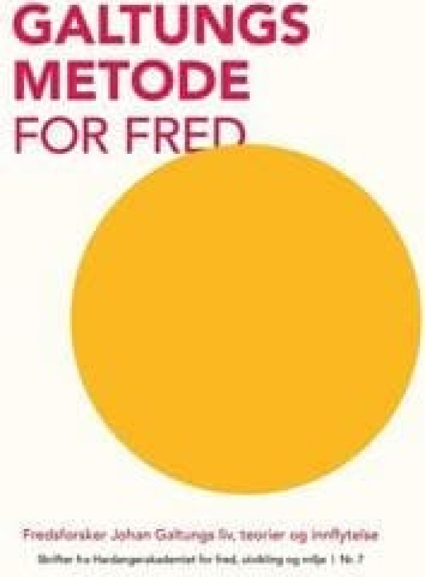 Galtungs metode for fred av Susanne Urban