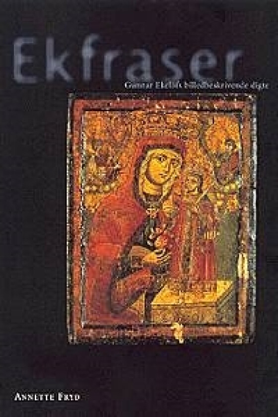 Ekfraser | Annette Fryd | Språk: Dansk