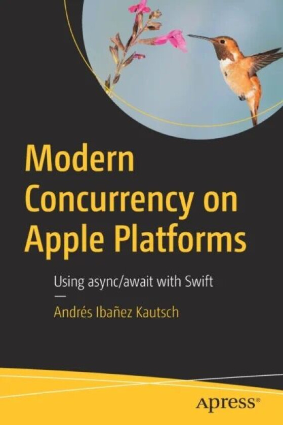 Modern Concurrency on Apple Platforms av Andres Ibanez Kautsch