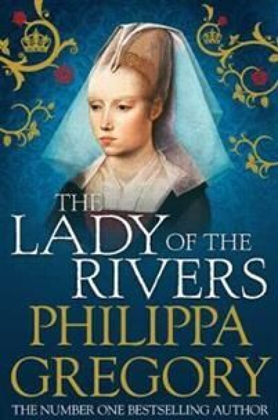 The Lady of the Rivers av Philippa Gregory