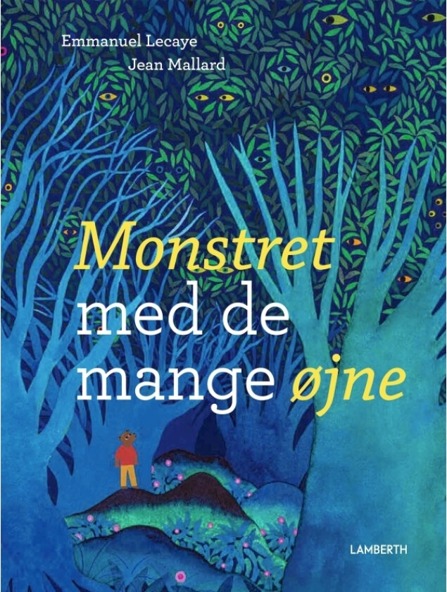 Monsteret med de mange øynene | Emmanuel Lecaye | Språk: Dansk