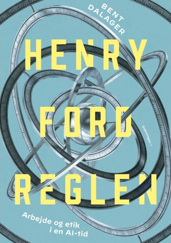 Henry Fords regel | Bent Dalager | Språk: Dansk