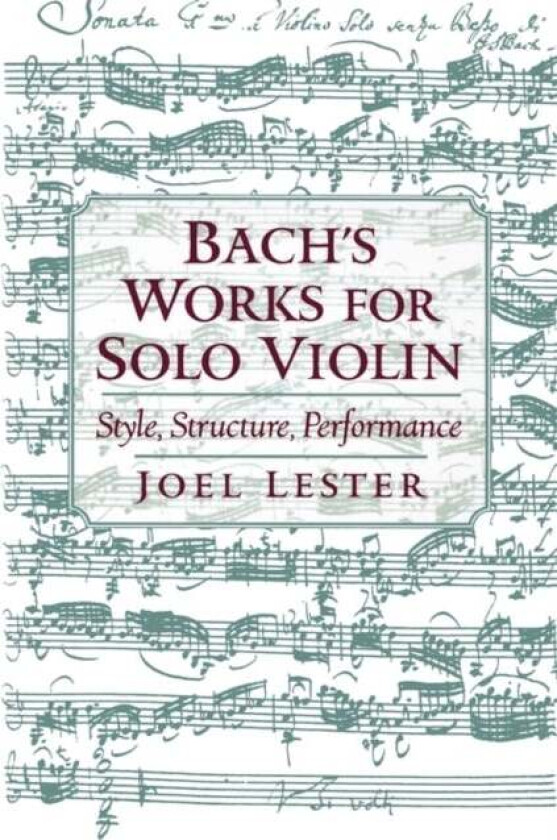 Bach's Works for Solo Violin